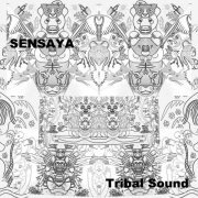 Sensaya - Tribal Sound (2021)