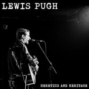 Lewis Pugh - Heretics & Heritage (2026)