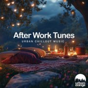 VA - After Work Tunes: Urban Chillout Music (2024)