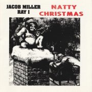 Jacob Miller / Ray I - Natty Christmas (1978/1990)