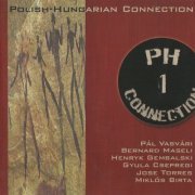 Polish-Hungarian Connection - First Connection (2002)