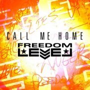 Freedom Level - Call Me Home (2021)