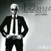 Karl Lagerfeld ‎- Les Musiques Que J'aime - My Favorite Songs (2006)