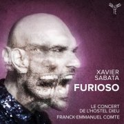 Xavier Sabata, Le Concert de lHostel Dieu, Franck-Emmanuel Comte - Furioso (2026) [Hi-Res]