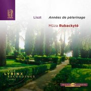 Mūza Rubackytė - The Lyrinx Recordings (2003): Liszt: Années de Pèlerinage (2024)