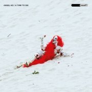 Angel-Ho - A Time to Die (2021)