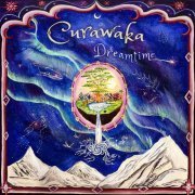 Curawaka - Dreamtime (2023)