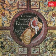 Josef Veselka, Prague Philharmonic Choir - Palestrina: Dvojsborová díla (2019)