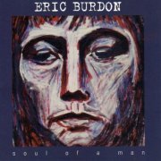 Eric Burdon - Soul Of A Man (2006)