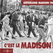 Various - C'est le Madison ! Anthologie 1962 (François Jouffa présente) (2017)