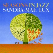 Sandra-Mae Lux - Seasons in Jazz (2025) Hi-Res