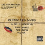 The Good Brothers - Restricted Goods (2016)