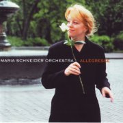 Maria Schneider Orchestra - Allegresse (2000)