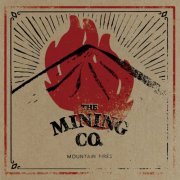 Mining Co. - Mountain Fires (2017)