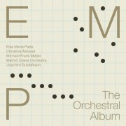 Christina Astrand, Michael Frank Møller, Malmo Opera Orchestra, Joachim Gustafsson - Else Marie Pade: The Orchestral Album (2022) [Hi-Res]