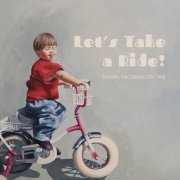 Michal Kaczmarczyk - Let's Take A Ride (2024) Hi Res