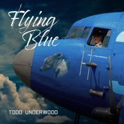 Todd Underwood – Flying Blue (2023)