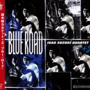 Isao Suzuki Quartet - Blue Road: Live in 5 Days in Jazz '75 (2022)