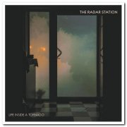 The Radar Station - Life Inside A Tornado (2020)