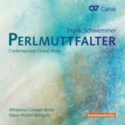 Athesinus Consort Berlin & Klaus-Martin Bresgott - Perlmuttfalter: Contemporary Choral Music for Mixed Choir Acappella (2014) [Hi-Res]