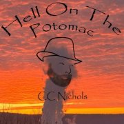 CC Nichols - Hell on the Potomac (2025)