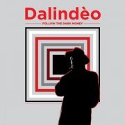 Dalindeo - Follow the Dark Money (2020)