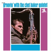 Chet Baker - Groovin' With The Chet Baker Quintet (2026) [Hi-Res]
