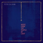 Peter Culshaw - Music From The Temple Of Light (2023) Hi-Res