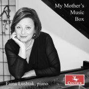 Faina Lushtak - My Mother’s Music Box (2023)