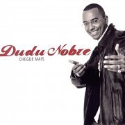 Dudu Nobre - Chegue Mais (2002)