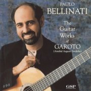 Paulo Bellinati  - The Guitar Works of Garoto (1991) FLAC