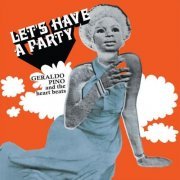 Geraldo Pino & The Heartbeats - Let's Have A Party (1974) [FLAC]