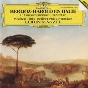 Wolfram Christ, Berliner Philharmoniker, Lorin Maazel - Berlioz: Harold in Italy, The Roman Carnival (1985)