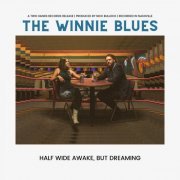 The Winnie Blues - Half Wide Awake, But Dreaming (2021)