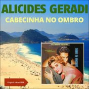 Alcides Gerardi - Cabecinha No Ombro (Original Album 1958) (2016)