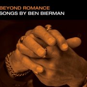 Jeb Patton - Bierman: Beyond Romance & Six Songs (2013)