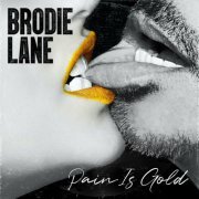 Brodie Lane - Pain Is Gold (2023)