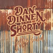 Dan Dinnen & Shorty - Jeff's Shed (2025) Hi-Res