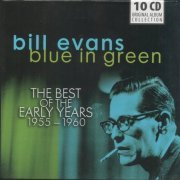 Bill Evans - Blue In Green: The Best Of The Early Years 1955-1960 (10CD, 2013)