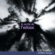 La Schola Saint-Grégoire, Orchestre oriental d’Alep - Le Cercle de l'Extase (2005)
