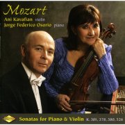 Ani Kavafian & Jorge Federico Osorio - Mozart: Violin Sonatas, K. 301, K. 378, K. 380 and K. 526 (2006)