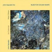 John Esposito Trio - Blues for Outlaw Hearts (2024)