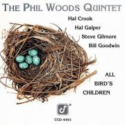 The Phil Woods Quintet - All Bird's Children (1991)