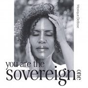 Monique DeBose - You Are The Sovereign One (2021)