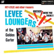 Dave Wesley & The Levee Loungers - Levee Loungers at the Golden Garter (1962) Hi Res