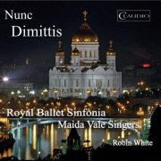 Royal Ballet Sinfonia, Maidavale Singers, Robin White - Nunc Dimittis (2025) [Hi-Res]