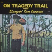 Stompin' Tom Connors - On Tragedy Trail (1969)