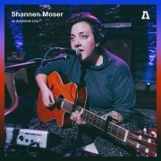 Shannen Moser - Shannen Moser on Audiotree Live (2019)