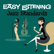 101 Strings Orchestra - Easy Listening: Jazz Standards (2009)