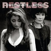 Sweethearts of the Rodeo - Restless (2012)